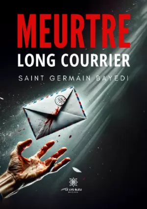Saint Germain Bayedi – Meurtre long courrier